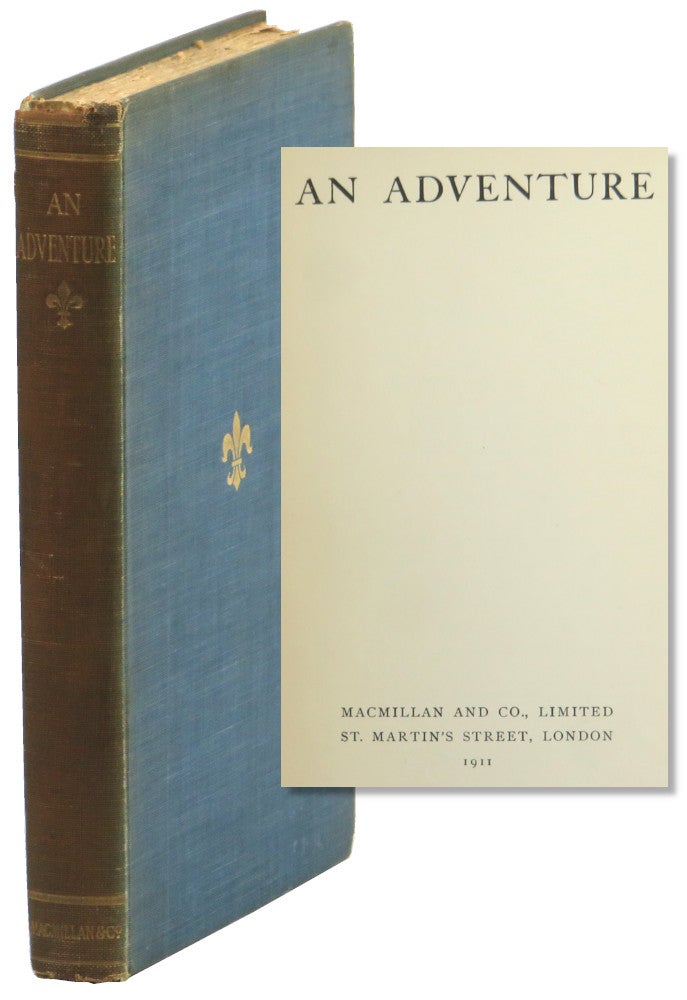 Item #53817 An Adventure. pseudonyms of Charlotte Anne Moberly, Eleanor Jourdain, Elizabeth Morison, Frances Lamont.