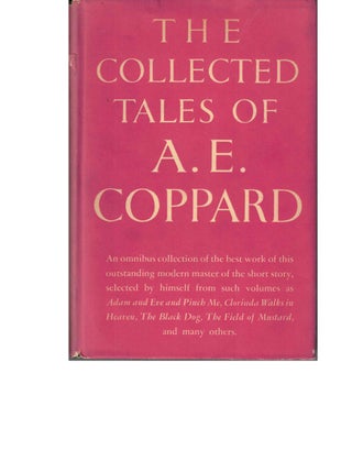 Item #53831 The Collected Tales of A. E. Coppard. A. E. Coppard