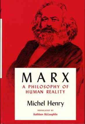 Item #53857 Marx: A Philosophy of Human Reality. Michel Henry