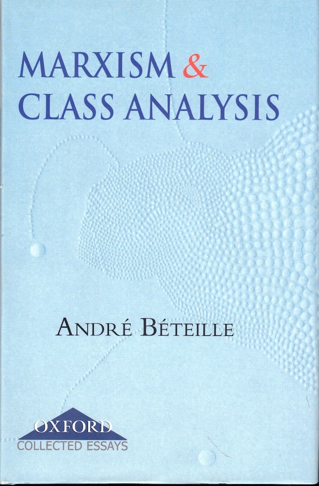 Item #53865 Marxism and Class Analysis. Andre Beteille.