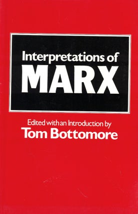Item #53868 Interpretations of Marx. Tom Bottomore