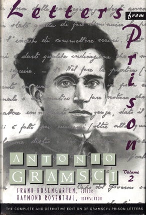 Item #53888 Letters From Prison Volume Two. Antonio Gramsci
