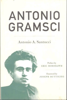 Item #53896 Antonio Gramsci. Antonio Santucci