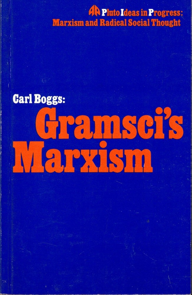 Item #53916 Gramsci's Marxism. Carl Boggs.