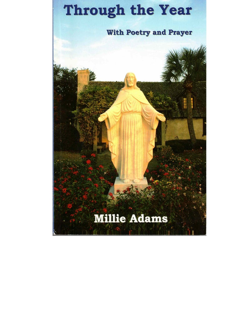 Item #53927 Through The Year With Poetry And Prayer. Millie Adams.