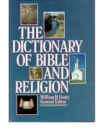 Item #53937 Dictionary Of Bible And Religion. William Gentz
