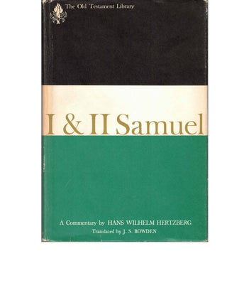 Item #53940 I and II Samuel: A Commentary. Hans Wilhelm Hertzberg