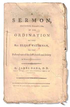 Item #54062 A Sermon, Preached, October 1, 1794, at the Ordination of the Rev. Elijah Waterman,...
