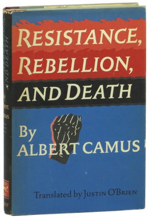 Item #54204 Resistance, Rebellion, and Death. Albert Camus