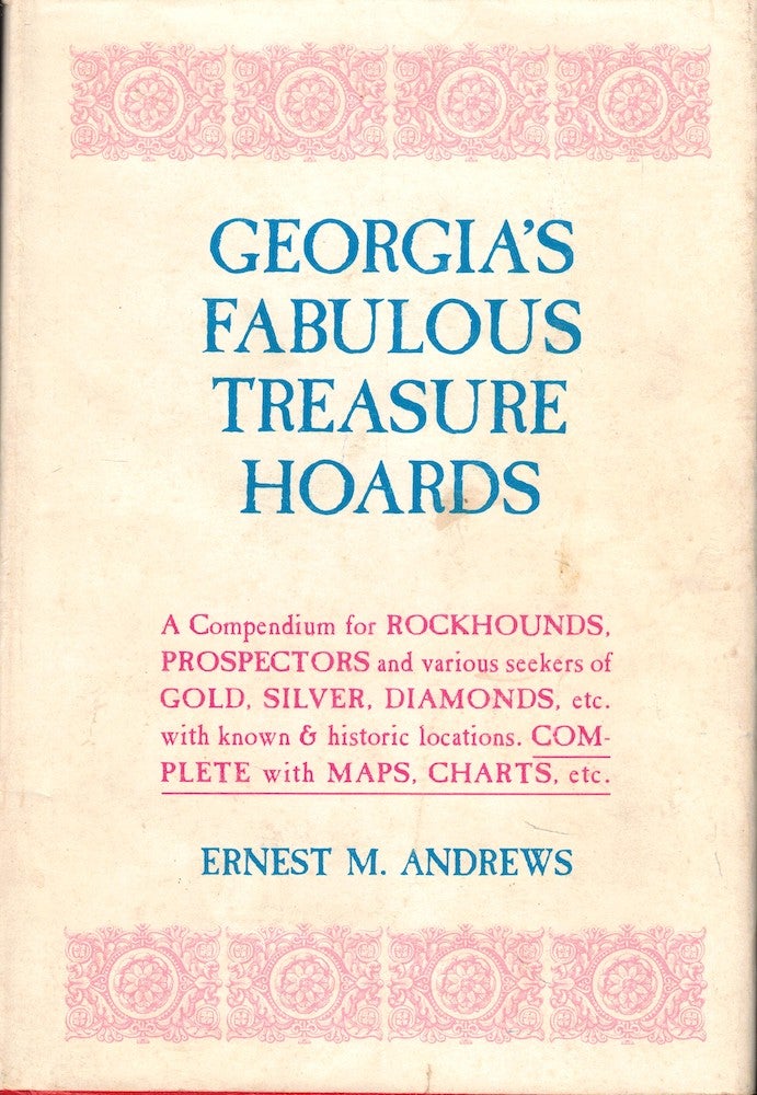 Item #54244 Georgia's Fabulous Treasure Hoards. Ernest M. Andrews.