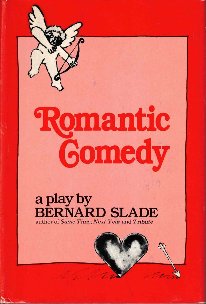 Item #54296 Romantic Comedy. Bernard Slade.