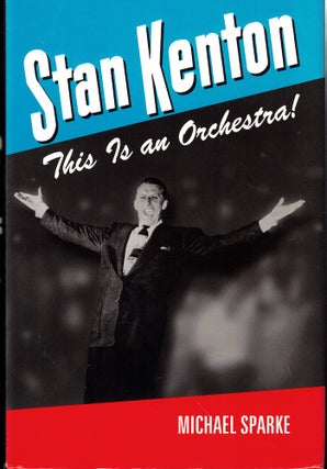 Item #54380 Stan Kenton: This is an Orchestra! Michael Sparke