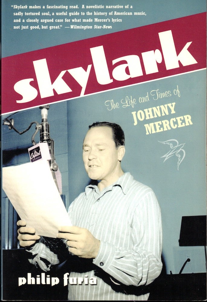 Item #54383 Skylark: The Life and Times of Johnny Mercer. Philip Furia.
