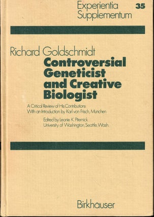 Item #54393 Controversial Geneticist and Creative Biologist: A Critical Review of His...