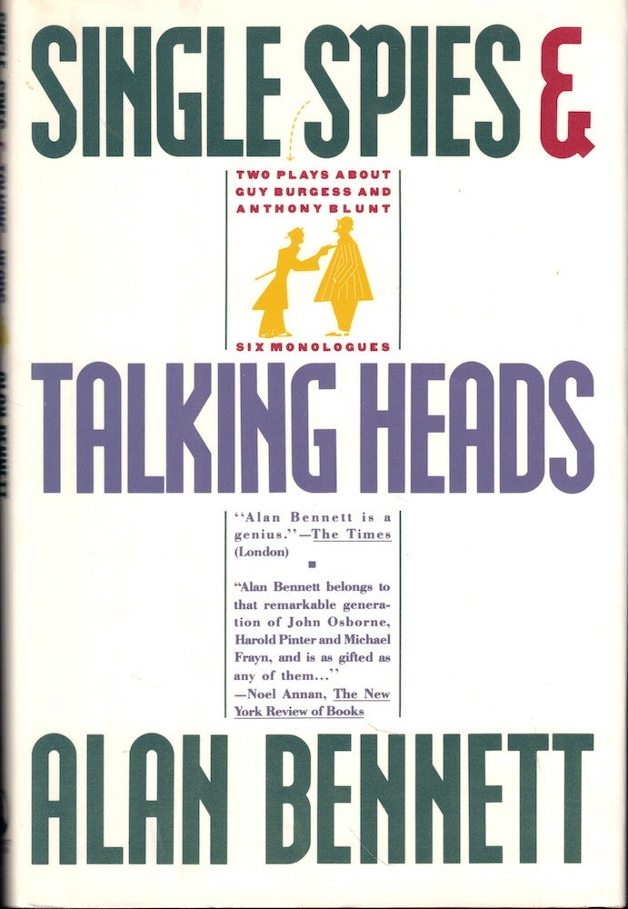 Item #54419 Single Spies and Talking Heads. Alan Bennett.