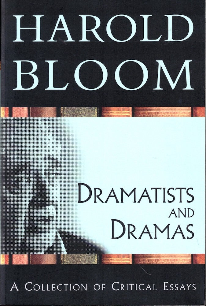 Item #54425 Dramatists and Dramas. Harold Bloom.