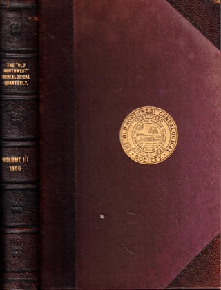 Item #54487 The "Old Northwest" Genealogical Quarterly 1900 Volume Three, Numbers One Through...