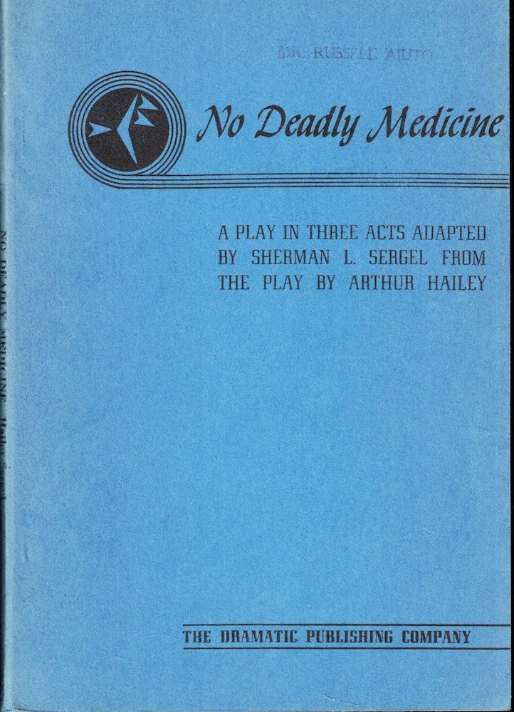 Item #54516 No Deadly Medicine. Sherman L. Sergel from the, Arthur Hailey.