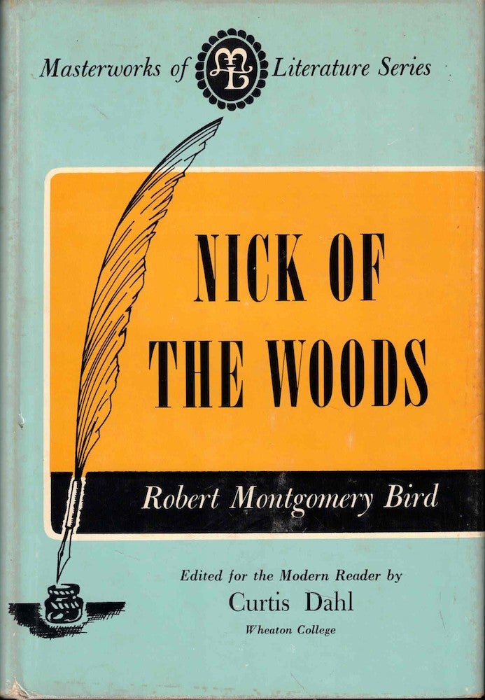 Item #54549 Nick of the Woods, or the Jibbenainosay: A Tale of Kentucky. Robert Montgomery Bird.