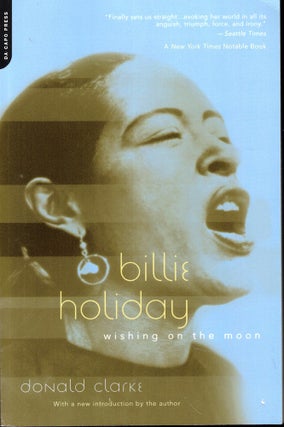 Item #54601 Billie Holiday: Wishing on the Moon. Donald Clarke
