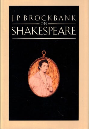 Item #54616 On Shakespeare: Jesus, Shakespeare, and Karl Marx, and Other Essays. Philip Brockbank