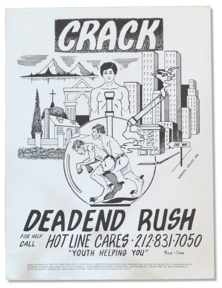 Item #54709 Crack: A Deadend Rush [Hotline for Youth Substance Abuse Promotional POster]. artist Norberto Sanchez, New York State Division of Substance Abuse Services.