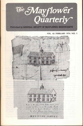 Item #54745 The Mayflower Quarterly Vol. 42 No. 1, February 1976. General Society of Mayflower...