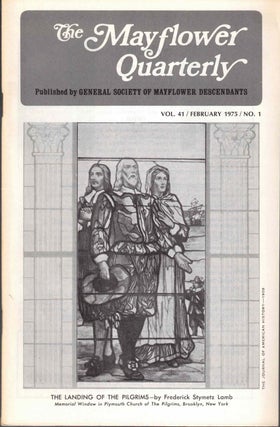 Item #54762 The Mayflower Quarterly Vol. 41 No. 1, February 1975. General Society of Mayflower...