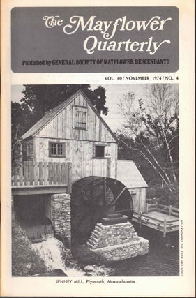 Item #54763 The Mayflower Quarterly Vol. 40 No. 4, November 1974. General Society of Mayflower...