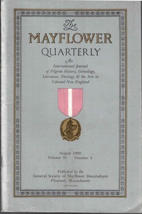 Item #54776 The Mayflower Quarterly Vol. 59 No. 3, August 1993. General Society of Mayflower...