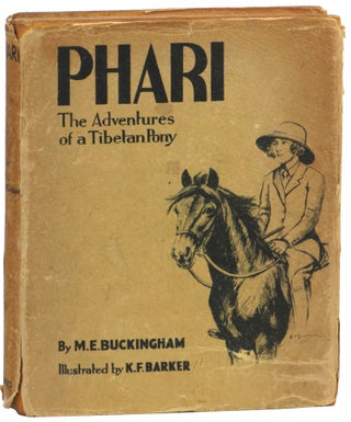 Item #54941 Phari: The Adventures of a Tibetan Pony. M. E. Buckingham