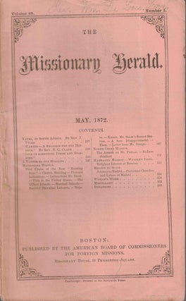 Item #54945 The Missionary Herald Vol. 68 No. 5, May 1872. American Board of Commissioners for...