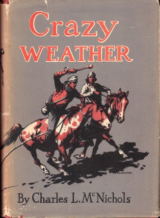 Item #55016 Crazy Weather. Charles L. McNichols