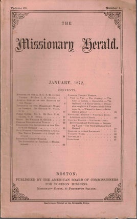 Item #55038 The Missionary Herald Vol. 68 No. 1, January 1872. American Board of Commissioners...