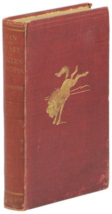 Item #55129 Man and Beast in Eastern Ethiopia: From Observations made in British East Africa,...