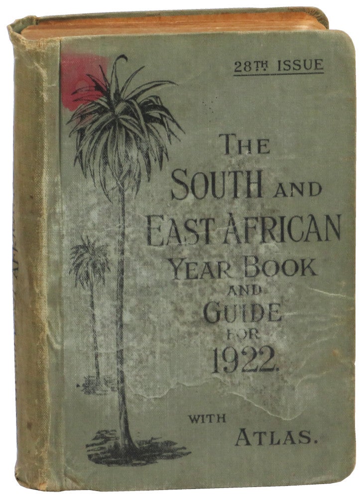 Item #55193 The South and East African Year Book and Guide for 1922. A. samler Brown, G. Gordon Brown.