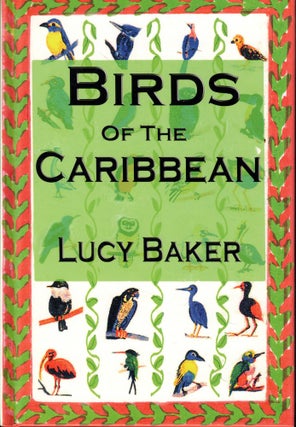 Item #55197 Birds of the Caribbean. Lucy Baker