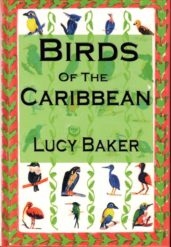 Item #55197 Birds of the Caribbean. Lucy Baker.