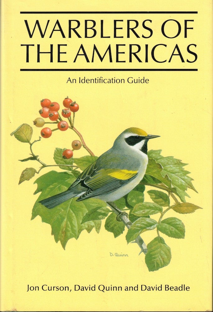 Item #55198 Warblers of the Americas: An Identification Guide. David Quinn Jon Curson, David Beadle.