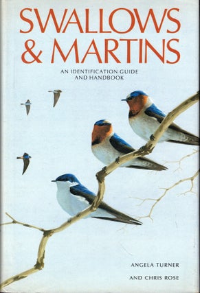 Item #55202 Swallows and Martins: An Identification Guide and Handbook. Steve Madge, Hilary Burn