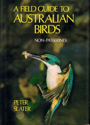 Item #55223 A Field Guide to Australian Birds: Non-Passerines. Peter Slater