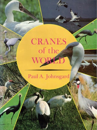 Item #55232 Cranes of the World. Paul A. Johnsgard