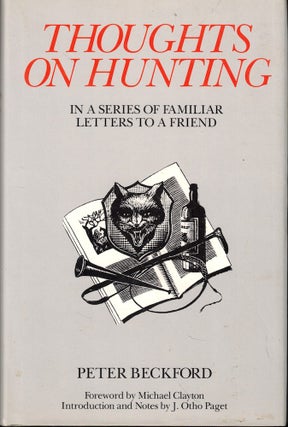 Item #55267 Thoughts on Hunting in a Series of Letters to a Friend. Peter Beckford