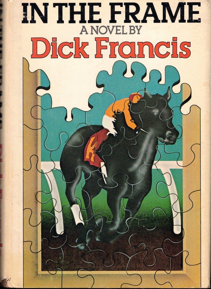 Item #55274 In the Frame. Dick Francis.