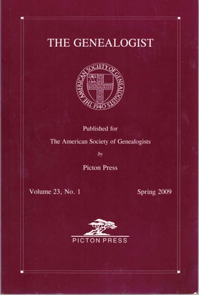 Item #55280 The Genealogist Volume 23, No. 1 Spring 2009. American Society of Genealogists