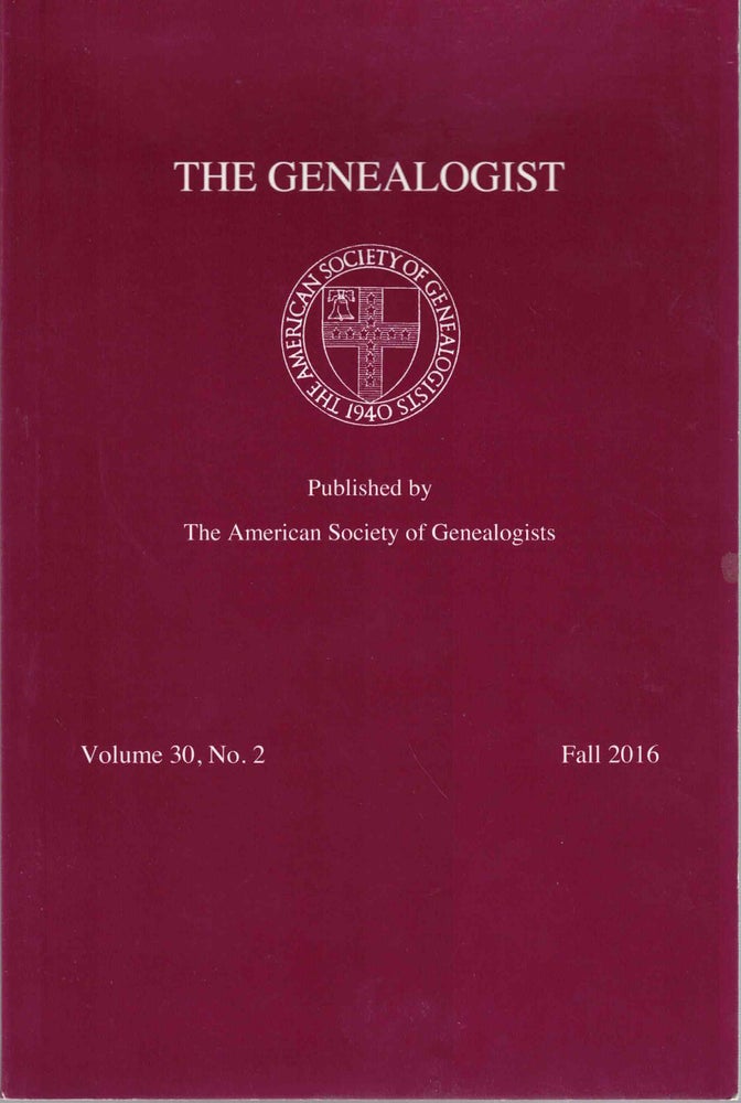 Item #55282 The Genealogist Volume 30, No. 2 Fall 2016. American Society of Genealogists.