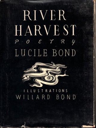 Item #55321 River Harvest: Poems. Lucile Bond
