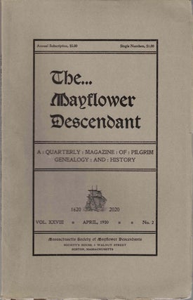 Item #55369 The Mayflower Descendant, A Quarterly Magazine of Pilgrim Genealogy and History,...
