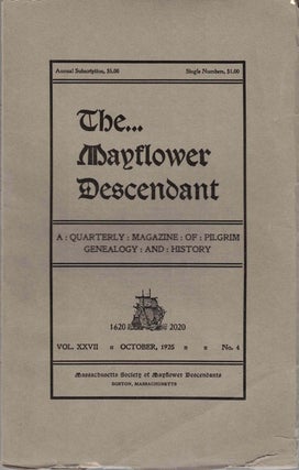 Item #55371 The Mayflower Descendant, A Quarterly Magazine of Pilgrim Genealogy and History,...