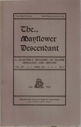 Item #55485 The Mayflower Descendant, A Quarterly Magazine of Pilgrim Genealogy and History April...